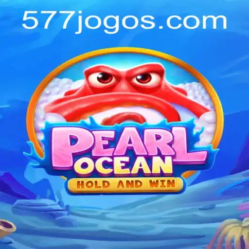 Descubra o Intrigante Mundo de PearlOcean: O Novo Fenômeno 577 GAME